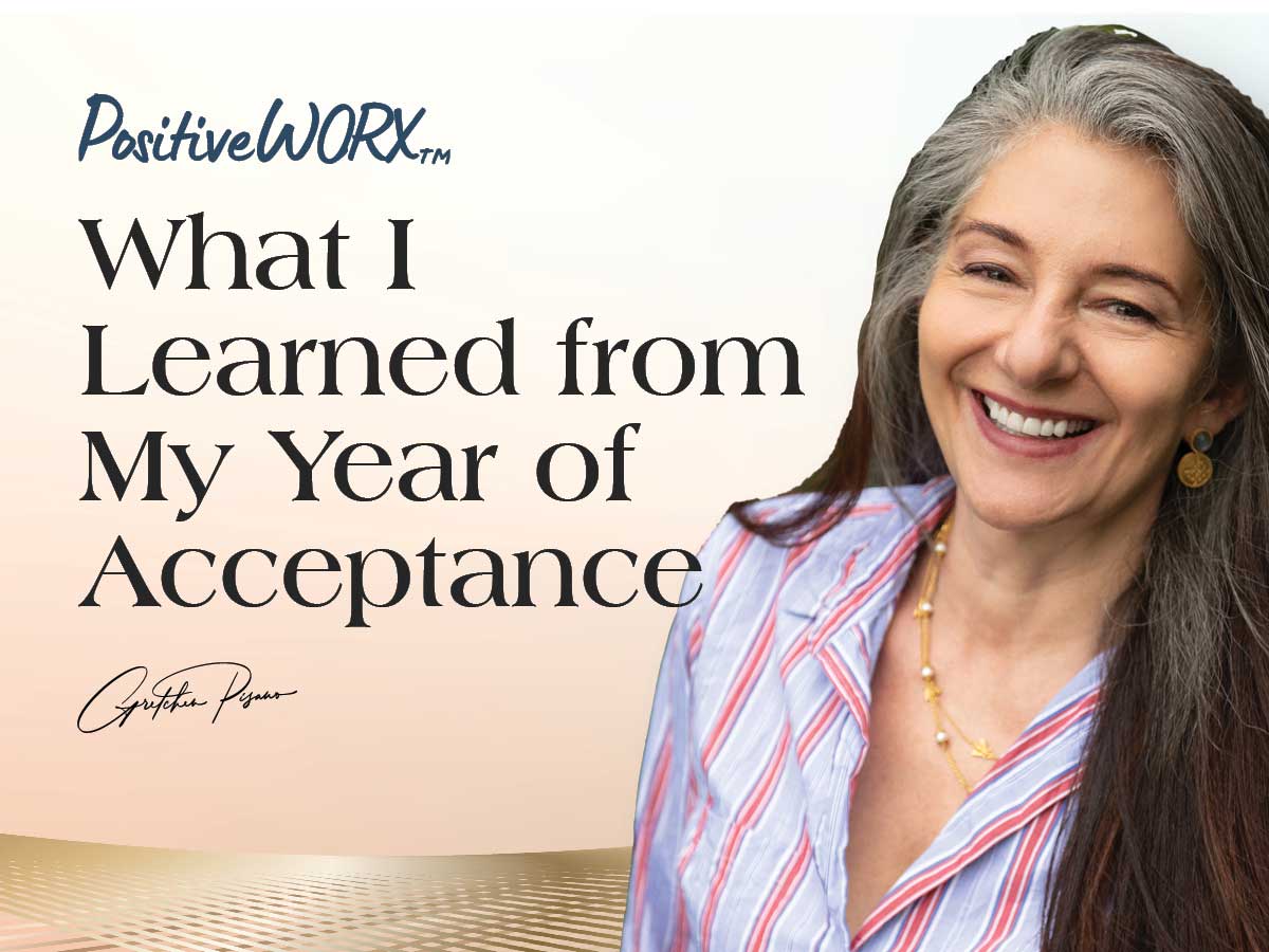 What I Learned from My Year of Acceptance