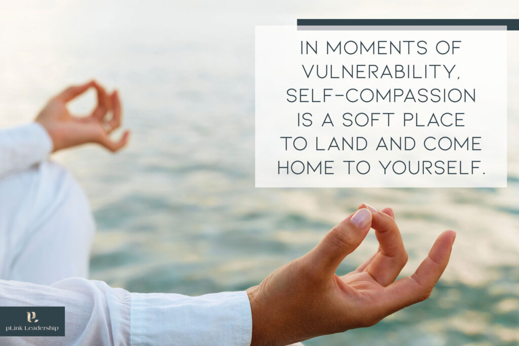 In moments of vulnerability, self-compassion is a soft place to land and come home to yourself.